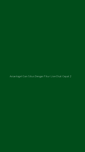 Tampilan Antarmuka Aplikasi Aviantogel Com Situs Dengan Fitur Live Chat Cepat - 2