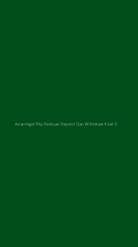 Tampilan Antarmuka Aplikasi Aviantogel Rtp Panduan Deposit Dan Withdraw Kilat - 3