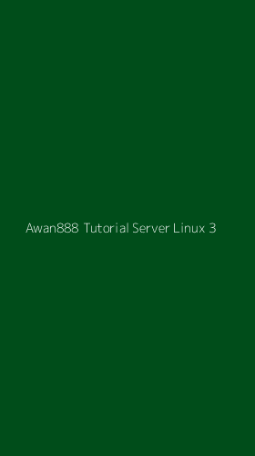 Tampilan Antarmuka Aplikasi Awan888 Tutorial Server Linux - 3
