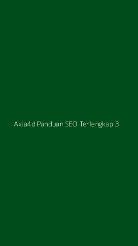 Tampilan Antarmuka Aplikasi Axia4d Panduan Seo Terlengkap - 3