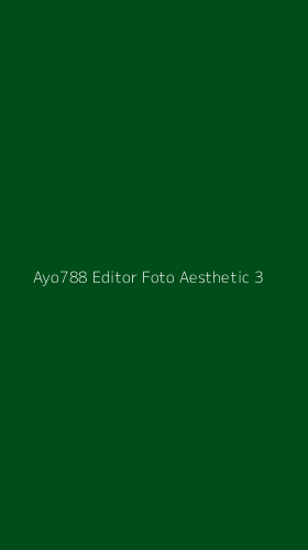 Tampilan Antarmuka Aplikasi Ayo788 Editor Foto Aesthetic - 3