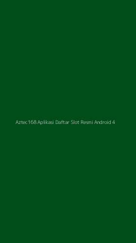 Tampilan Antarmuka Aplikasi Aztec168 Aplikasi Daftar Slot Resmi Android - 4