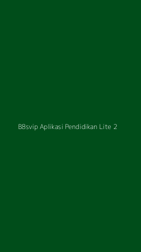Tampilan Antarmuka Aplikasi B8svip Aplikasi Pendidikan Lite - 2