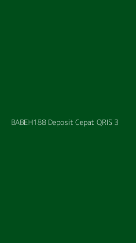 Tampilan Antarmuka Aplikasi Babeh188 Deposit Cepat Qris - 3