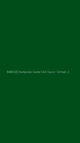 Tampilan Antarmuka Aplikasi Babeqq Kumpulan Game Slot Gacor Terbaik - 2