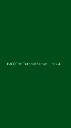 Tampilan Antarmuka Aplikasi Bacot88 Tutorial Server Linux - 4