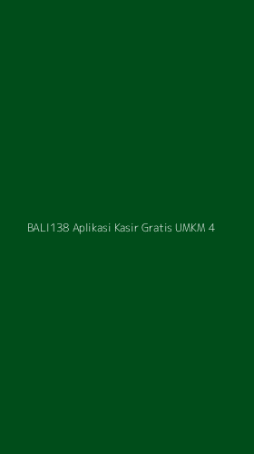 Tampilan Antarmuka Aplikasi Bali138 Aplikasi Kasir Gratis Umkm - 4