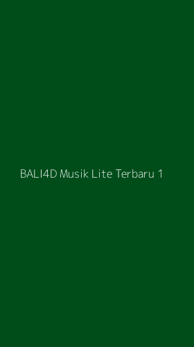 Tampilan Antarmuka Aplikasi Bali4d Musik Lite Terbaru - 1