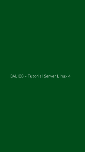 Tampilan Antarmuka Aplikasi BALI88 - Tutorial Server Linux - 4