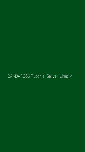 Tampilan Antarmuka Aplikasi Bandar666 Tutorial Server Linux - 4