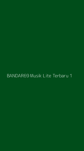 Tampilan Antarmuka Aplikasi Bandar69 Musik Lite Terbaru - 1