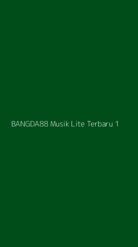 Tampilan Antarmuka Aplikasi Bangda88 Musik Lite Terbaru - 1