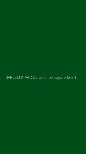 Tampilan Antarmuka Aplikasi Barcelona4d Dana Terpercaya 2026 - 4