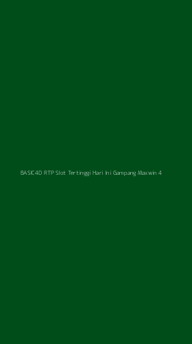 Tampilan Antarmuka Aplikasi Basic4d Rtp Slot Tertinggi Hari Ini Gampang Maxwin - 4