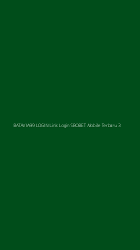 Tampilan Antarmuka Aplikasi Batavia99 Login Link Login Sbobet Mobile Terbaru - 3