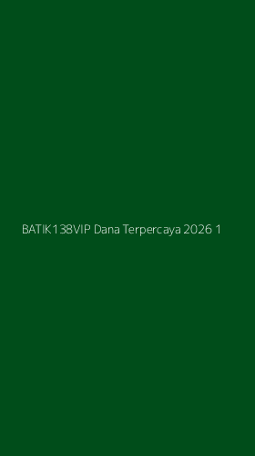 Tampilan Antarmuka Aplikasi Batik138vip Dana Terpercaya 2026 - 1