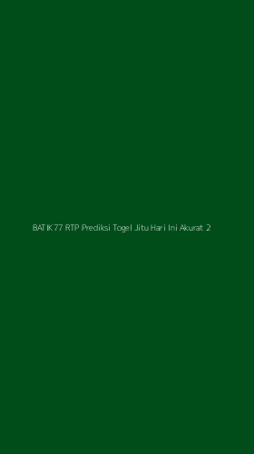 Tampilan Antarmuka Aplikasi Batik77 Rtp Prediksi Togel Jitu Hari Ini Akurat - 2