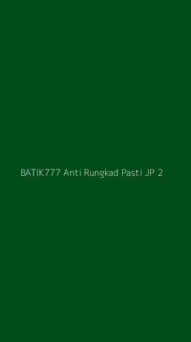 Tampilan Antarmuka Aplikasi Batik777 Anti Rungkad Pasti Jp - 2