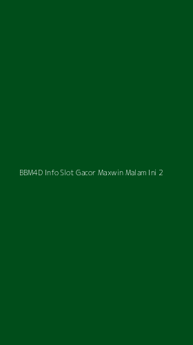 Tampilan Antarmuka Aplikasi Bbm4d Info Slot Gacor Maxwin Malam Ini - 2