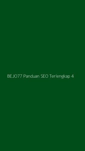 Tampilan Antarmuka Aplikasi Bejo77 Panduan Seo Terlengkap - 4