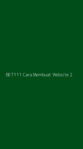 Tampilan Antarmuka Aplikasi Bet111 Cara Membuat Website - 2