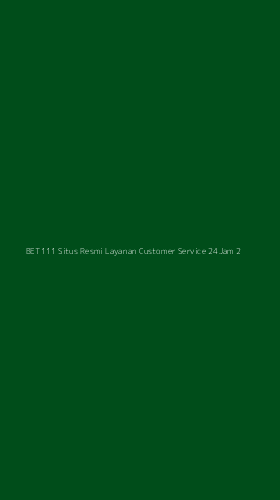 Tampilan Antarmuka Aplikasi Bet111 Situs Resmi Layanan Customer Service 24jam - 2