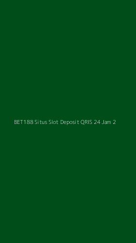 Tampilan Antarmuka Aplikasi Bet188 Situs Slot Deposit Qris 24 Jam - 2