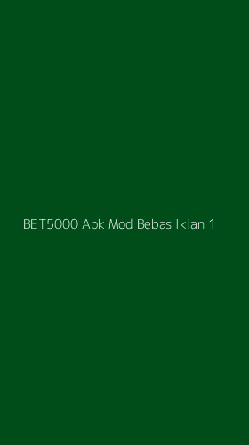 Tampilan Antarmuka Aplikasi Bet5000 Apk Mod Bebas Iklan - 1