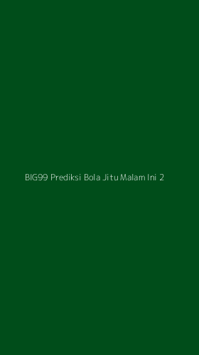 Tampilan Antarmuka Aplikasi Big99 Prediksi Bola Jitu Malam Ini - 2