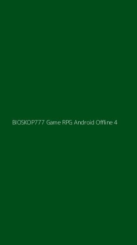 Tampilan Antarmuka Aplikasi Bioskop777 Game Rpg Android Offline - 4