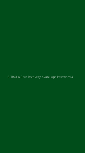 Tampilan Antarmuka Aplikasi Bitbola Cara Recovery Akun Lupa Password - 4