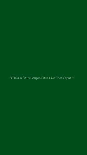 Tampilan Antarmuka Aplikasi Bitbola Situs Dengan Fitur Live Chat Cepat - 1