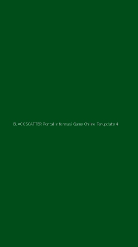 Tampilan Antarmuka Aplikasi Black Scatter Portal Informasi Game Online Terupdate - 4