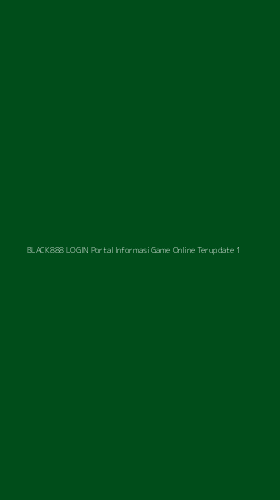 Tampilan Antarmuka Aplikasi Black888 Login Portal Informasi Game Online Terupdate - 1