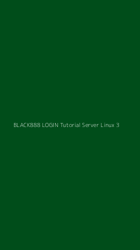 Tampilan Antarmuka Aplikasi Black888 Login Tutorial Server Linux - 3