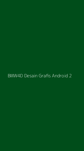 Tampilan Antarmuka Aplikasi Bmw4d Desain Grafis Android - 2