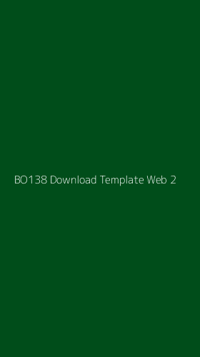 Tampilan Antarmuka Aplikasi Bo138 Download Template Web - 2