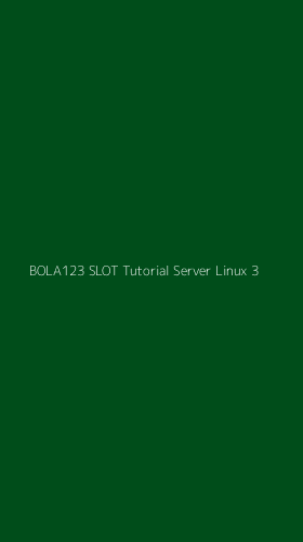 Tampilan Antarmuka Aplikasi Bola123 Slot Tutorial Server Linux - 3
