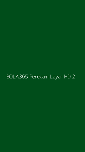 Tampilan Antarmuka Aplikasi Bola365 Perekam Layar Hd - 2