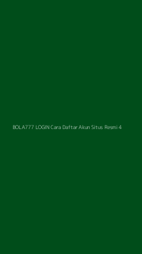 Tampilan Antarmuka Aplikasi Bola777 Login Cara Daftar Akun Situs Resmi - 4