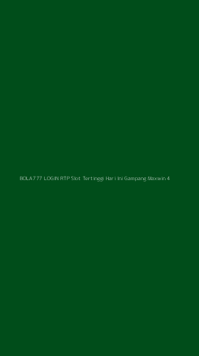 Tampilan Antarmuka Aplikasi Bola777 Login Rtp Slot Tertinggi Hari Ini Gampang Maxwin - 4