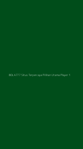 Tampilan Antarmuka Aplikasi Bola777 Situs Terpercaya Pilihan Utama Player - 1