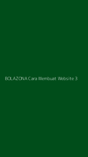 Tampilan Antarmuka Aplikasi Bolazona Cara Membuat Website - 3
