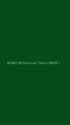 Tampilan Antarmuka Aplikasi Bom4d Aplikasi Kasir Gratis Umkm - 1