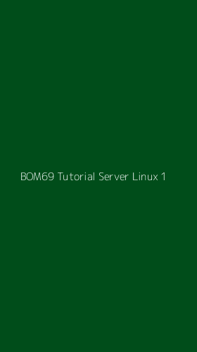 Tampilan Antarmuka Aplikasi Bom69 Tutorial Server Linux - 1