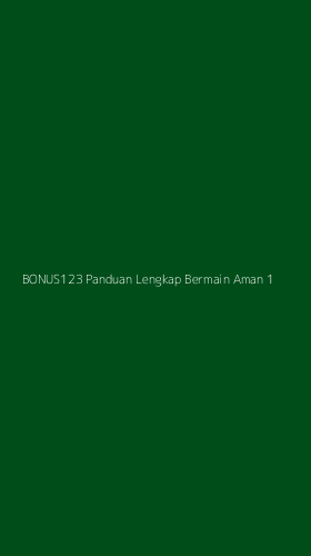 Tampilan Antarmuka Aplikasi Bonus123 Panduan Lengkap Bermain Aman - 1