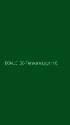 Tampilan Antarmuka Aplikasi Bonus138 Perekam Layar Hd - 1