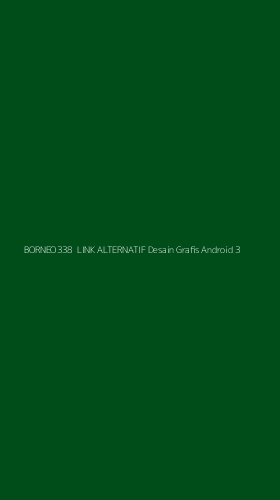 Tampilan Antarmuka Aplikasi Borneo338 Link Alternatif Desain Grafis Android - 3