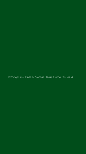 Tampilan Antarmuka Aplikasi Bos69 Link Daftar Semua Jenis Game Online - 4