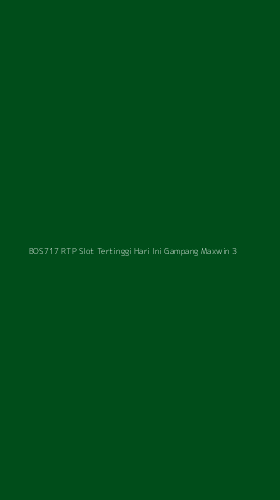 Tampilan Antarmuka Aplikasi Bos717 Rtp Slot Tertinggi Hari Ini Gampang Maxwin - 3